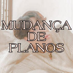 Mudança de planos
