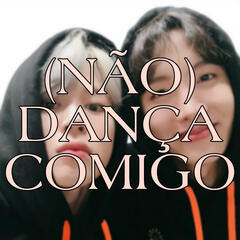 (Não) dança comigo